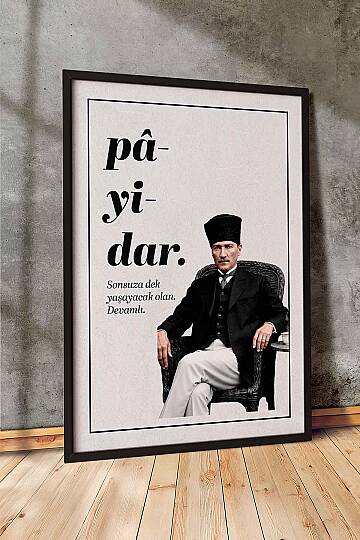 Atatürk Pâyidâr Temalı Çerçeveli Tablo Modern Ofis ve İşyeri Tablosu Siyah