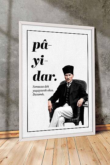 Atatürk Pâyidâr Temalı Çerçeveli Tablo Modern Ofis ve İşyeri Tablosu Beyaz