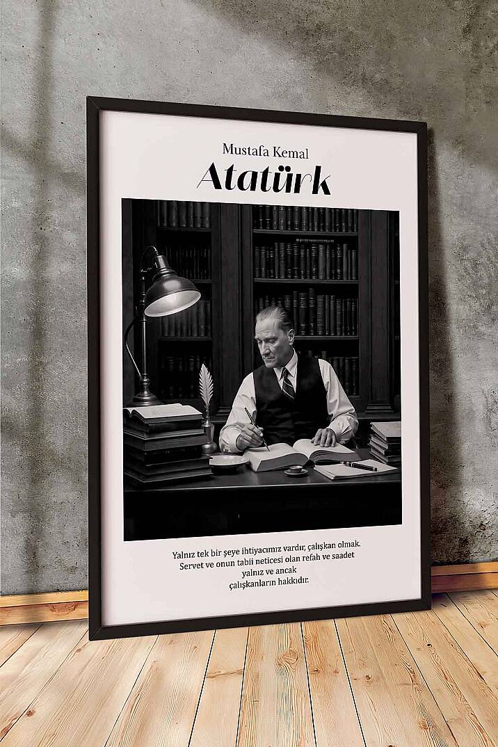 Atatürk Tablosu Çalışkanlık Sözü Yazılı Siyah Beyaz Çerçeveli Tablo Ofis ve Çalışma Odası Kütüphane - 1
