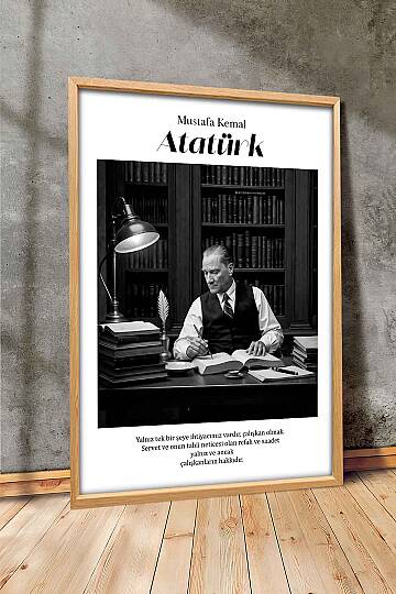 Atatürk Tablosu Çalışkanlık Sözü Yazılı Siyah Beyaz Çerçeveli Tablo Ofis ve Çalışma Odası Kütüphane Doğal Ahşap