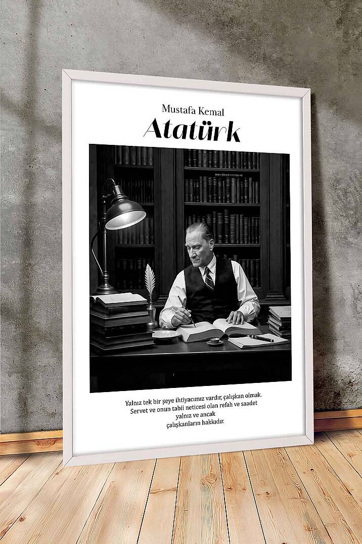Atatürk Tablosu Çalışkanlık Sözü Yazılı Siyah Beyaz Çerçeveli Tablo Ofis ve Çalışma Odası Kütüphane - 7
